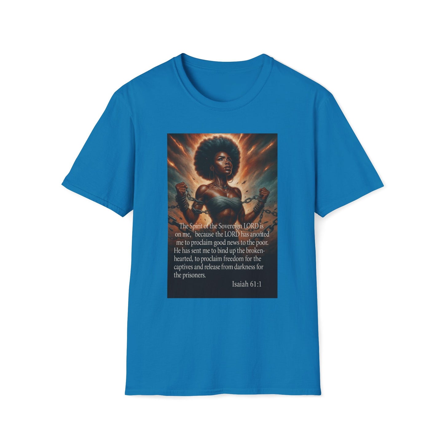Break Every Chain Isaiah 61:1 Graphic Tee