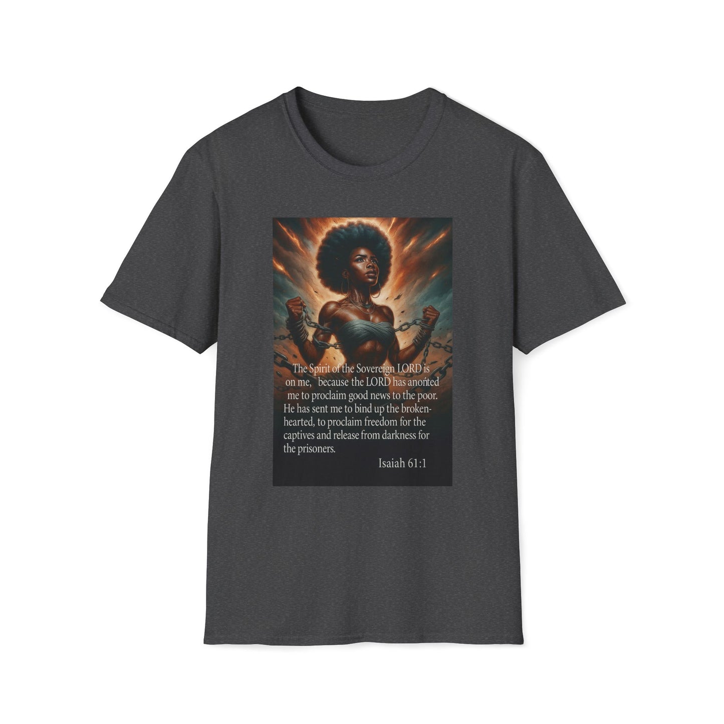 Break Every Chain Isaiah 61:1 Graphic Tee